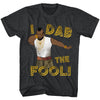 MR. T Glorious T-Shirt, Dab The Fool
