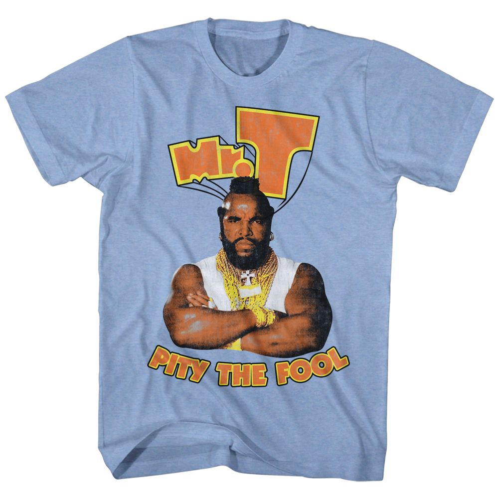 MR. T Glorious T-Shirt, Pity