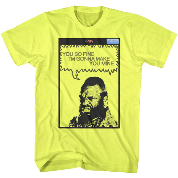 MR. T Glorious T-Shirt, You So Fine