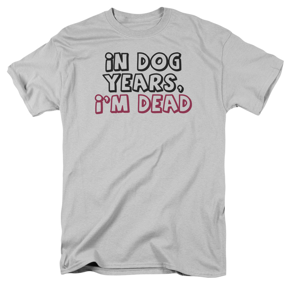 DOG Cute T-Shirt, In Dog Years