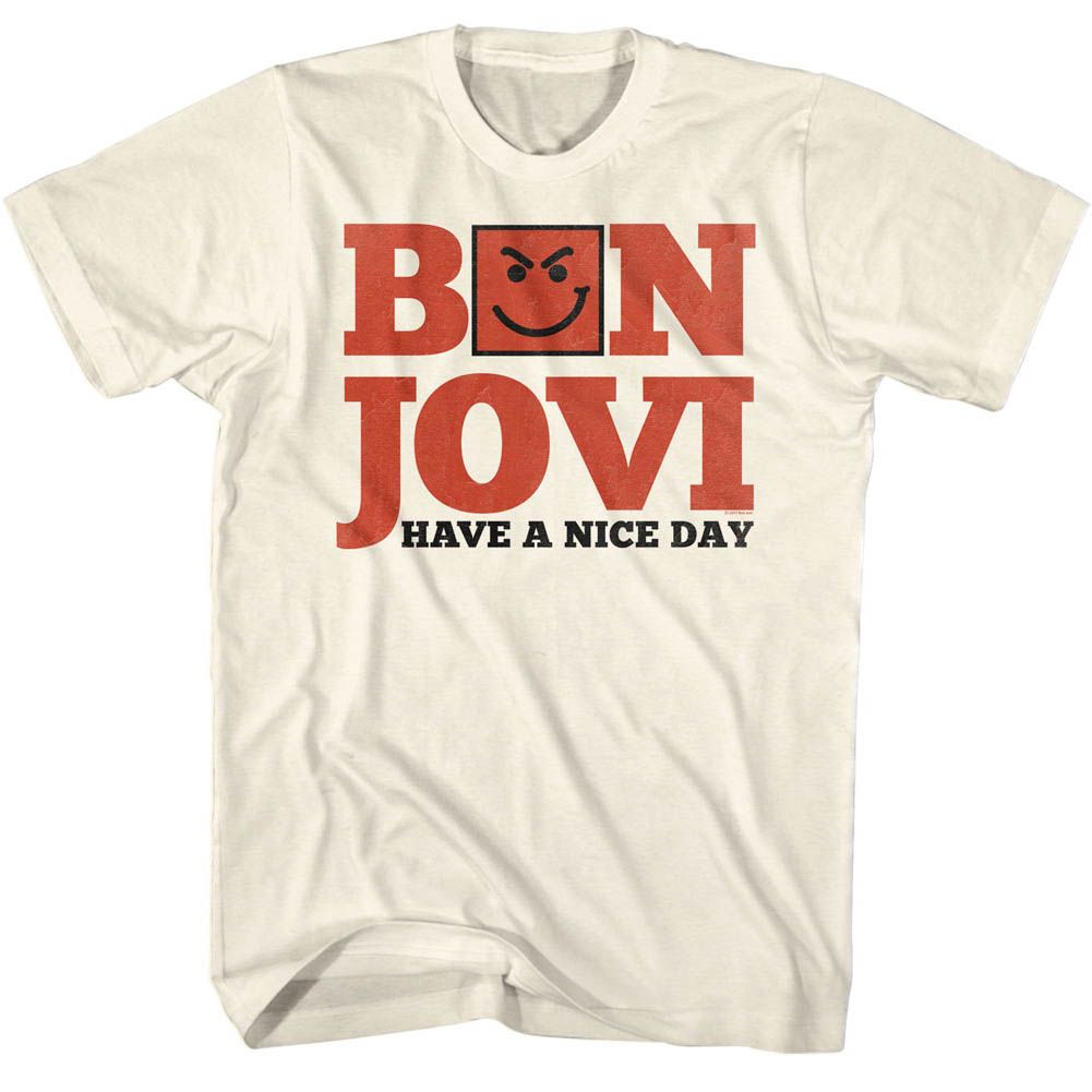 BON JOVI Eye-Catching T-Shirt, Have A Nice Day