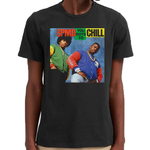EPMD Spectacular T-Shirt, You Gots To Chill