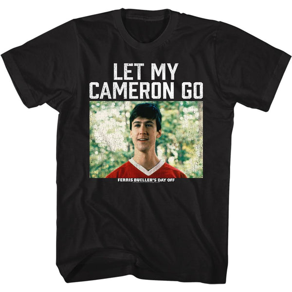 FERRIS BUELLER Funny T-Shirt, Let My Cameron Go