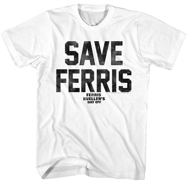 FERRIS BUELLER Funny T-Shirt, Save Again
