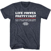 FERRIS BUELLER Funny T-Shirt, Life Moves Fast