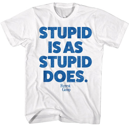 FORREST GUMP Famous T-Shirt, Stupid Is