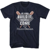 FIELD OF DREAMS Famous T-Shirt, If You Build It
