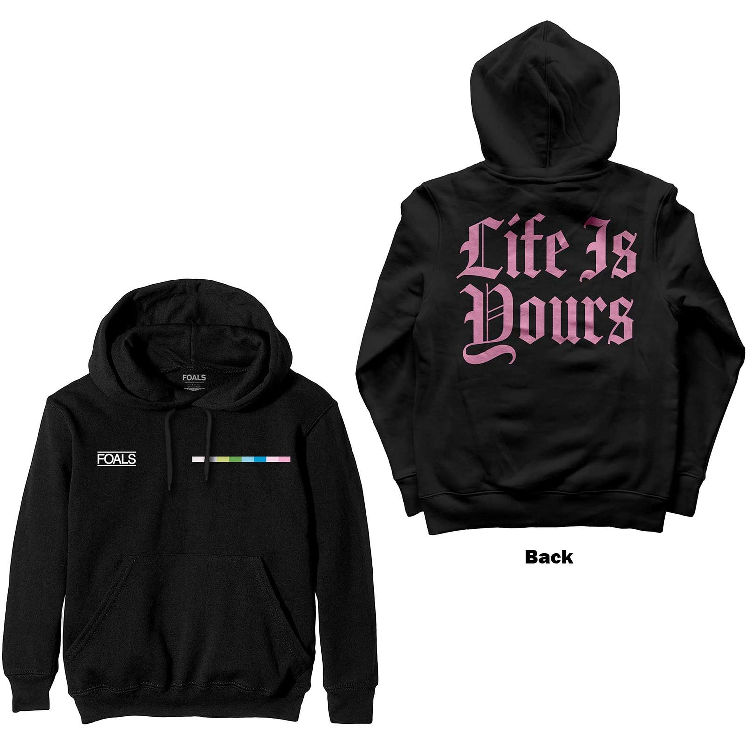 FOALS Attractive Hoodie, Life Is Yours Text