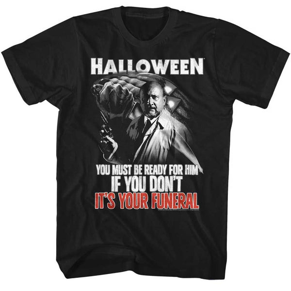 HALLOWEEN Terrific T-Shirt, Your Funeral