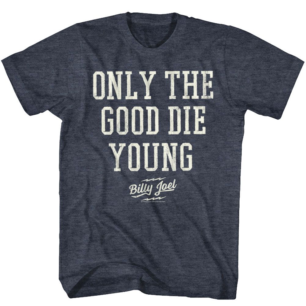 BILLY JOEL Eye-Catching T-Shirt, Only The Good Die Young