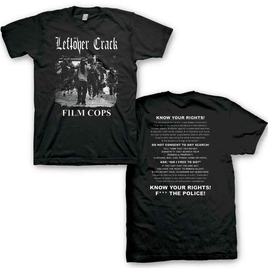 LEFTOVER CRACK Powerful T-Shirt, Film Cops