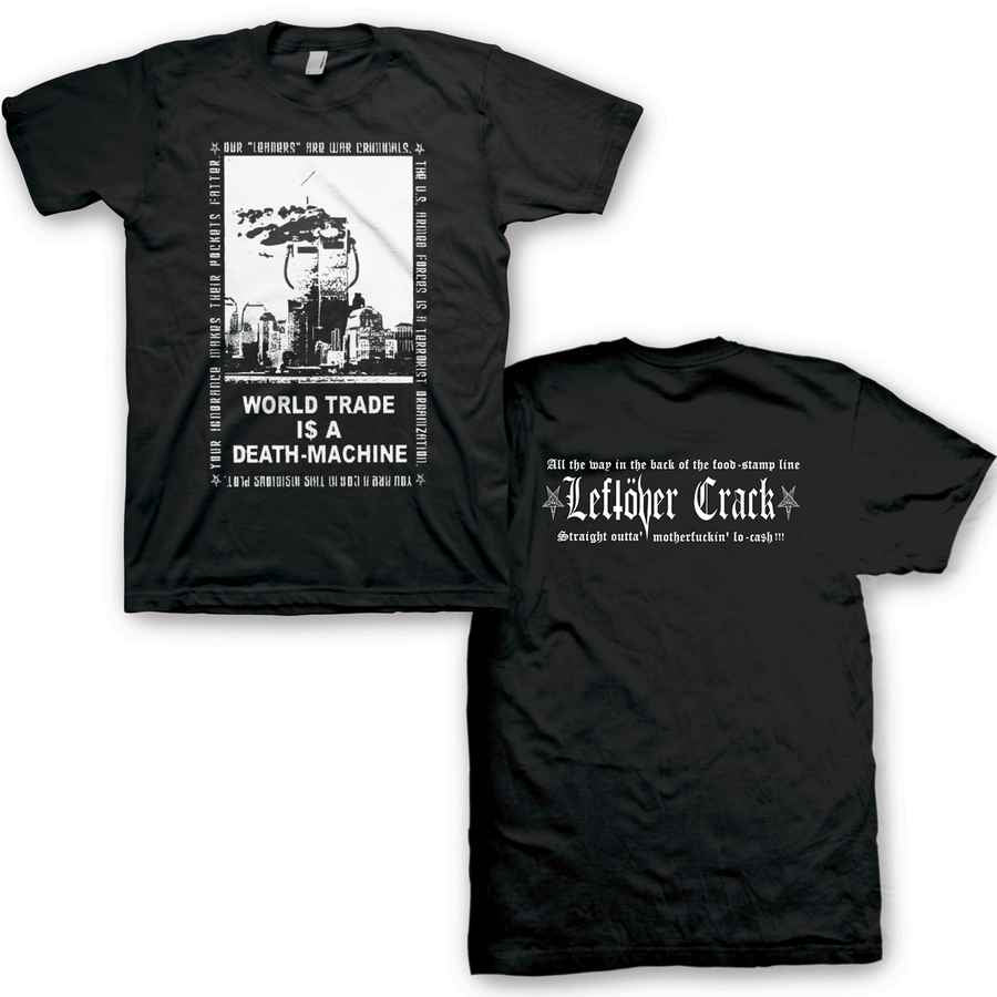 LEFTOVER CRACK Powerful T-Shirt, Crack World Trade