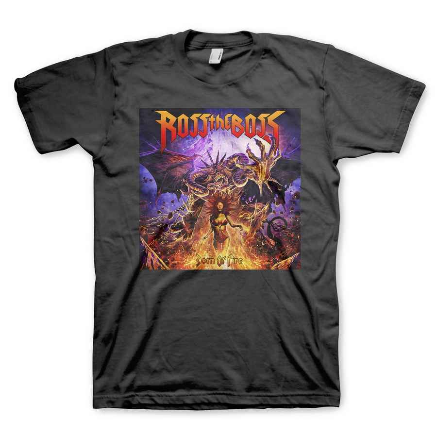 Ross The Boss Born Of Fire T-Shirt