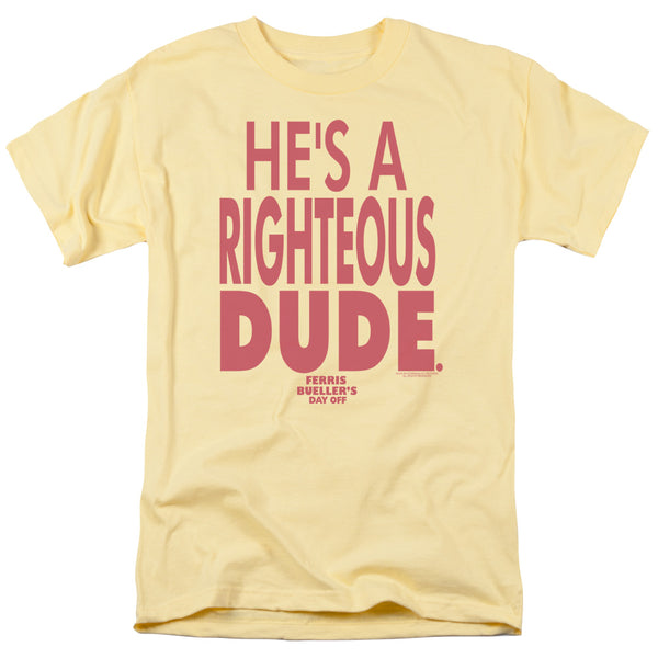 FERRIS BUELLER Funny T-Shirt, Righteous Dude
