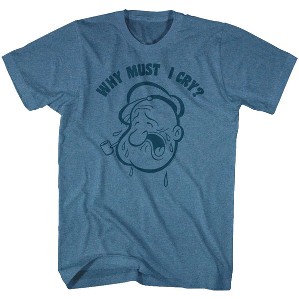 POPEYE Witty T-Shirt, Why Must I Cry