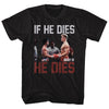 ROCKY Brave T-Shirt, If He Dies