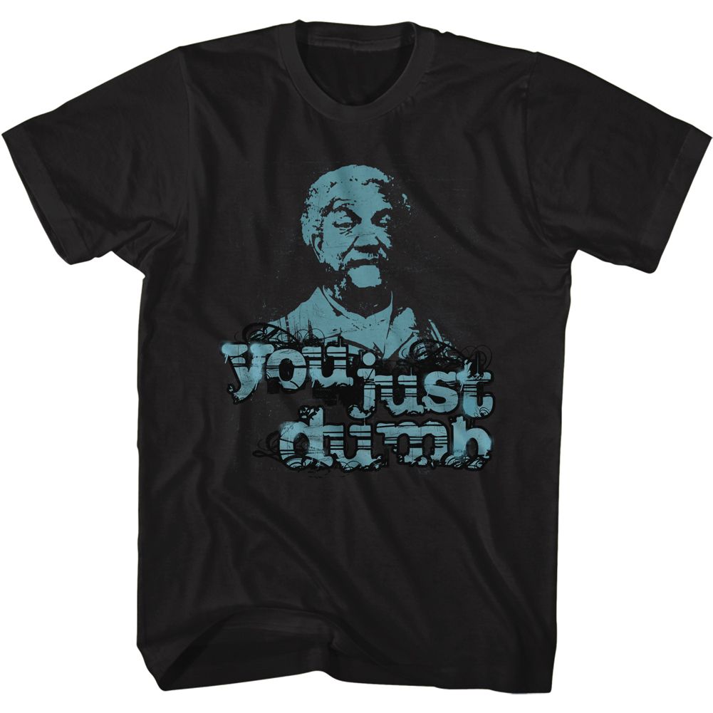 REDD FOXX Glorious T-Shirt, Just Dumb