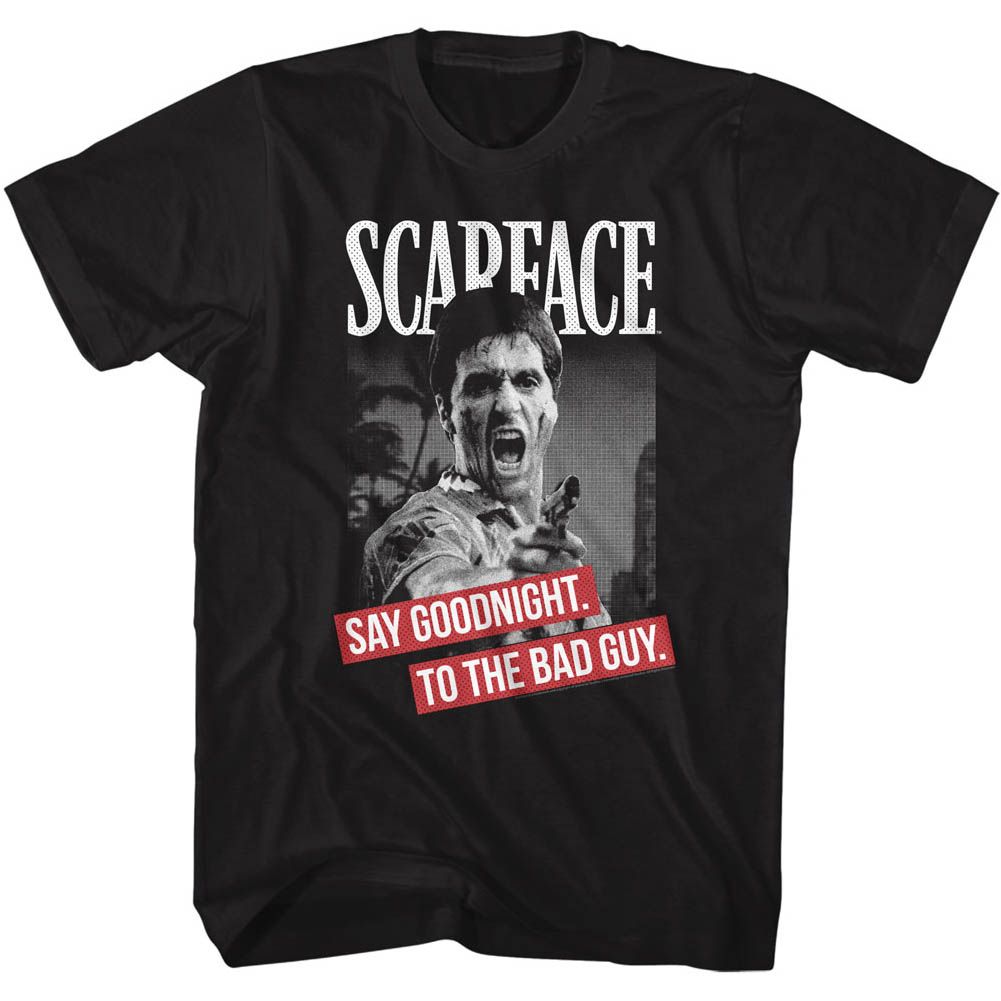 Scarface Say Goodnight T-Shirt