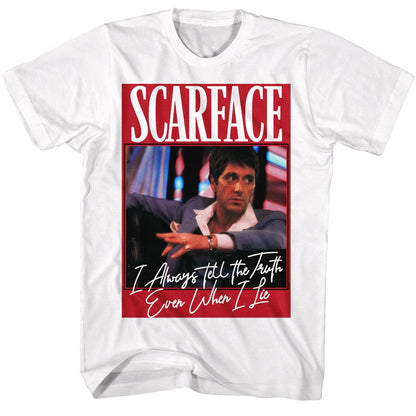 SCARFACE Famous T-Shirt, Even When I Lie