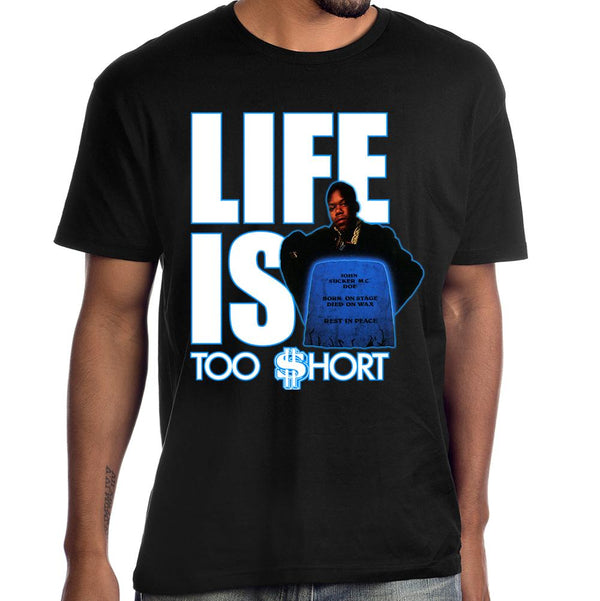 TOO SHORT Spectacular T-Shirt, Life Is Too $hort