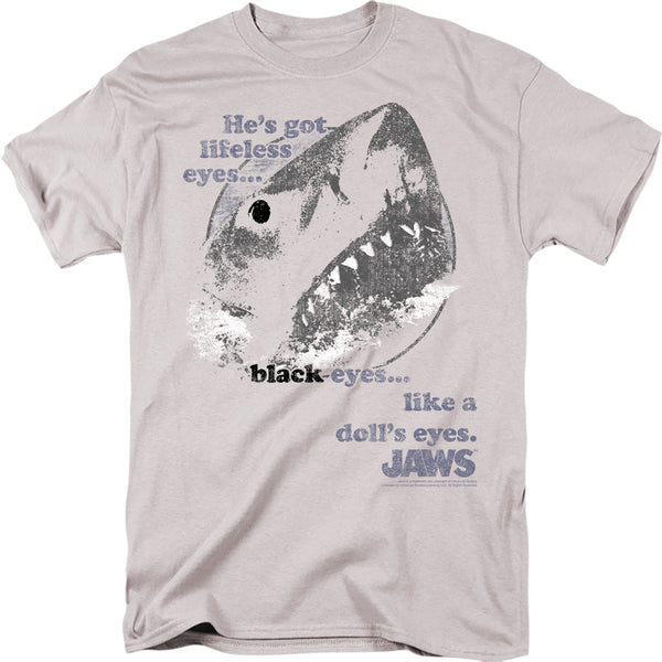 JAWS Impressive T-Shirt, Like Dolls Eyes
