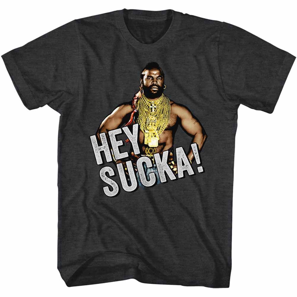 MR. T Glorious T-Shirt, Hey Sucka