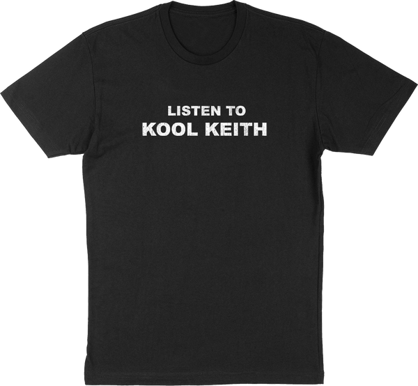 KOOL KEITH Spectacular T-Shirt, Listen to